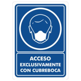 SEÑALAMIENTO ACCESO EXCLUSIVO CON CUBREBOCAS 30X40