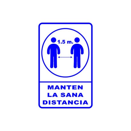 SEÑALAMIENTO DE BIOSEGUIDAD SANA DISTANCIA 30X40