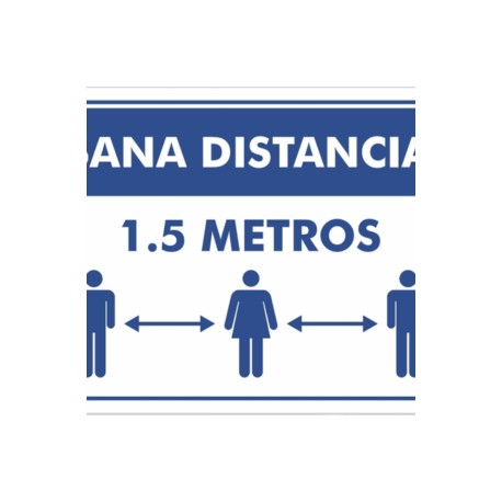 SEÑALAMIENTO DE BIOSEGUIDAD SANA DISTANCIA 35X50