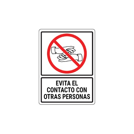 SEÑALAMIENTO EVITA EL CONTACTO CON OTRAS PERSONAS