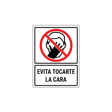 SEÑALAMIENTO EVITA TOCARTE LA CARA 30X40